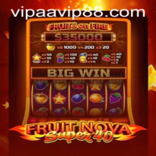 Explore the Thrilling World of FruitNova Super40
