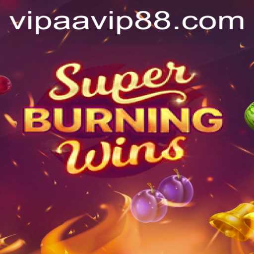 Exploring the Thrills of SuperBurningWins at AAVIP88.COM